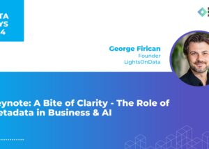 A Bite of Clarity - The Role of Metadata in Business & AI by George Firican